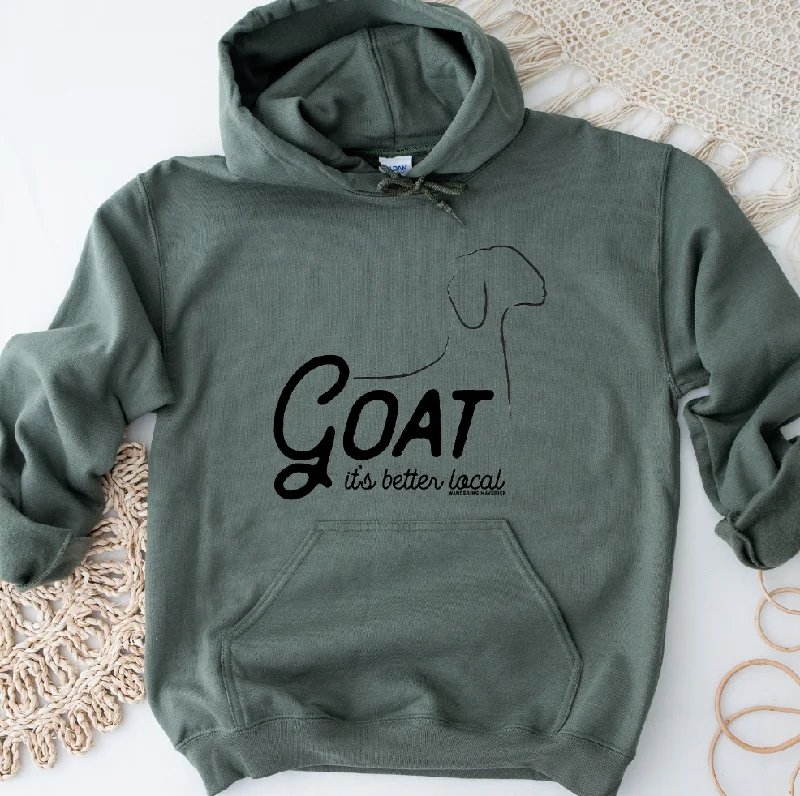 Goat It's Better Local Hoodie (S-3XL) Unisex - Multiple Colors!